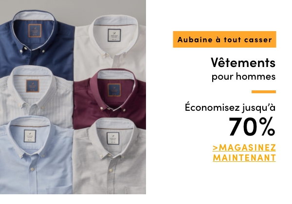  AUBAINE À TOUT CASSER Vêtements pour hommes Économisez jusqu'à 70 %