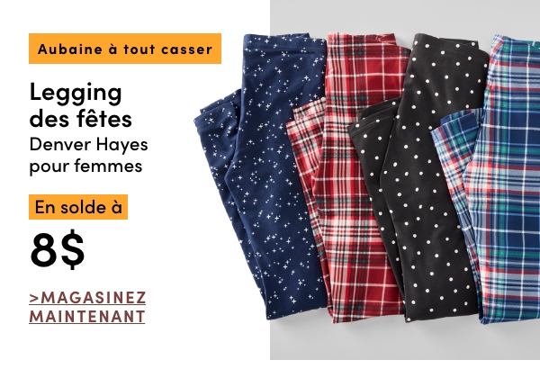 Aubaine à Tout Casser Legging des fêtes Denver Hayes pour femmes en solde à 8 $