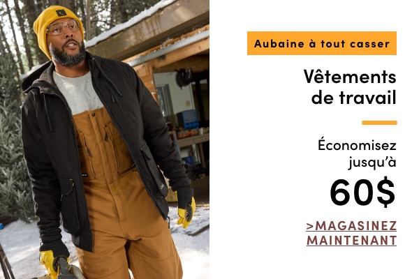 Aubaine à Tout Casser Vêtements de travail Économisez jusqu'à 60$