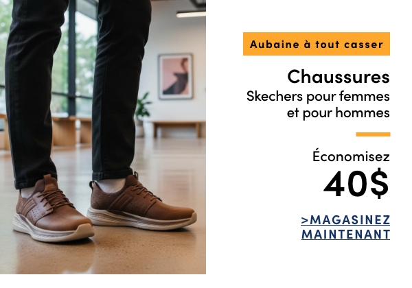 Aubaine à Tout Casser Chaussures Skechers pour femmes et pour hommes économisez 40$