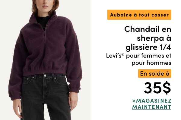 Aubaine à Tout Casser Chandail en sherpa à glissière 1/4 Levi's pour femmes et pour hommes en solde à 35$