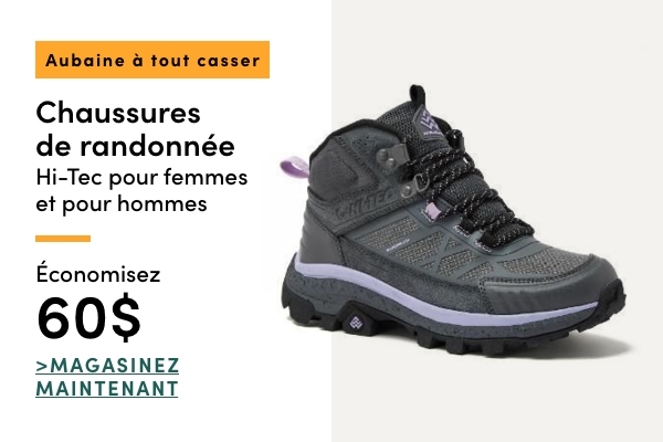 Aubaine à Tout Casser Chaussures de randonnée Hi-Tec pour femmes et pour hommes économisez 60$