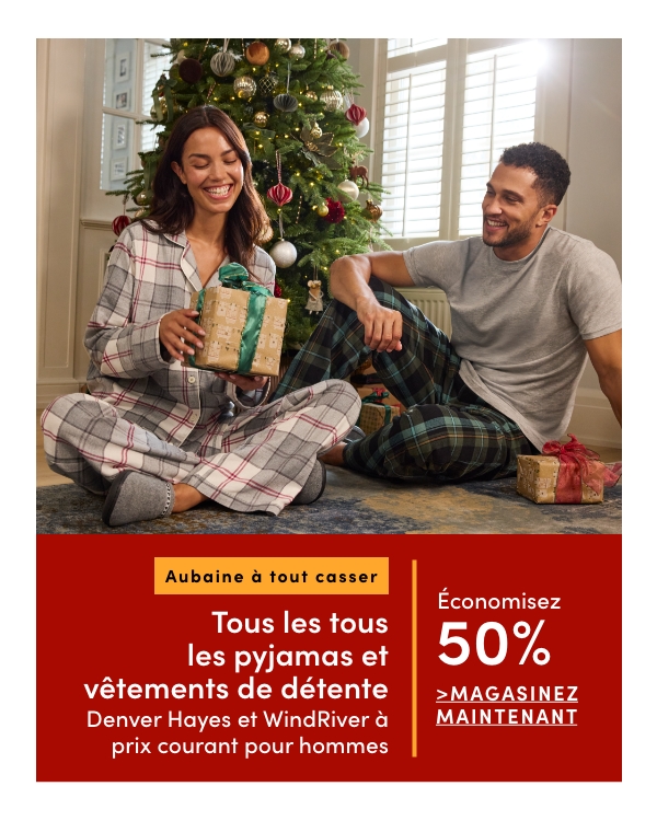 Aubaine à Tout Casser Pyjamas et tenues de détente WindRiver et Denver Hayes pour femmes et pour hommes économisez 50%