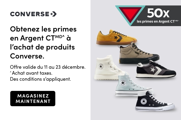 Obtenez les primes en Argent CTMD^ à l’achat de produits Converse. Offre valide du 11 au 23 décembre.