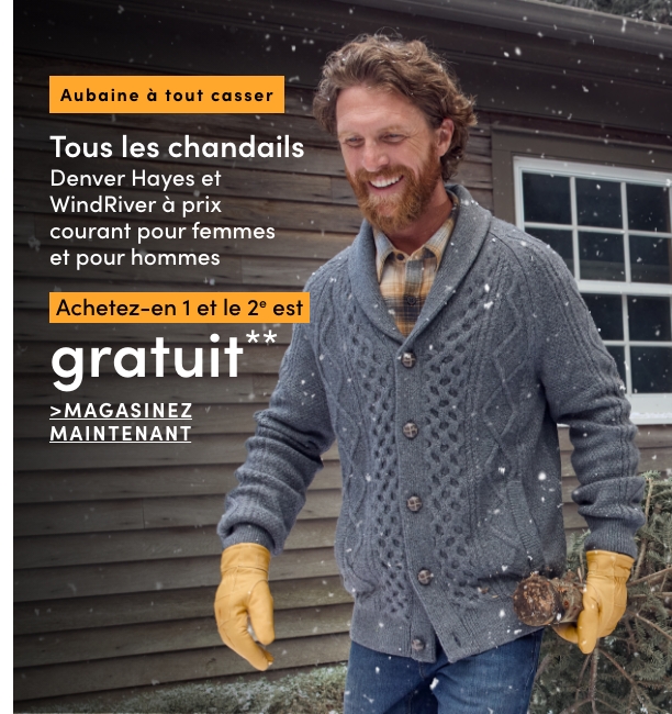 Aubaine à Tout Casser Chandails Denver Hayes et WindRiver achetez-en 1 et le 2e est GRATUIT*
