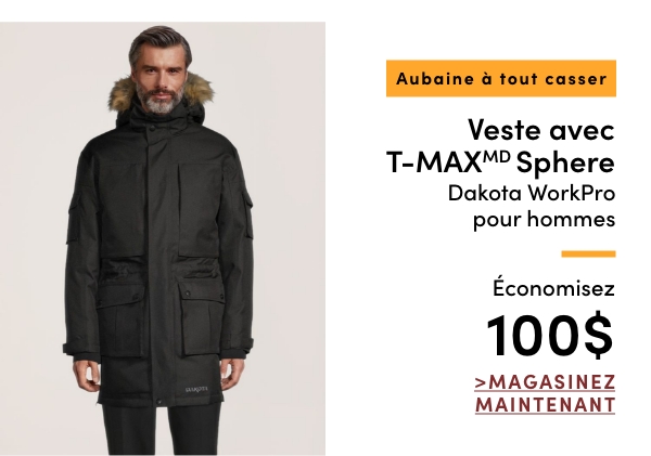 Aubaine à Tout Casser Veste avec T-MAX Sphere Dakota WorkPro pour hommes économisez 100$