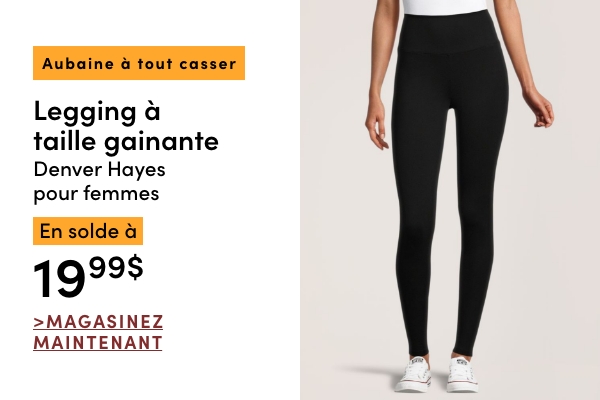 Aubaine à Tout Casser Legging à taille gainante Denver Hayes pour femmes en solde à 19.99$