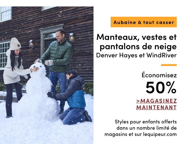 Aubaine à Tout Casser Manteaux, vestes et pantalons de neige Denver Hayes et WindRiver économisez 50%