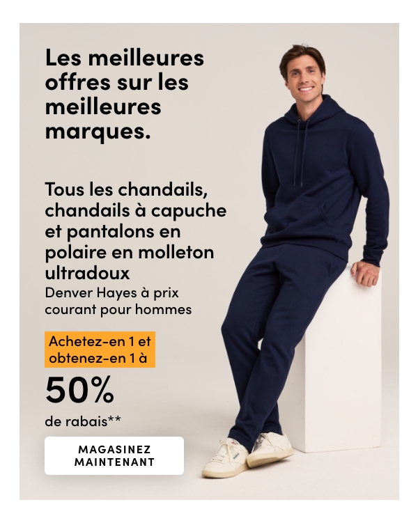 Tous les chandails, chandails à capuche et pantalons en polaire en molleton ultradoux Denver Hayes à prix courant pour hommes achetez-en 1 et obtenez-en 1 à 50% de rabais*