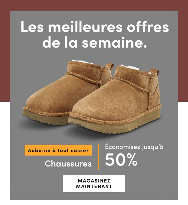Aubaine à Tout Casser Chaussures économisez jusqu'à 50 %
