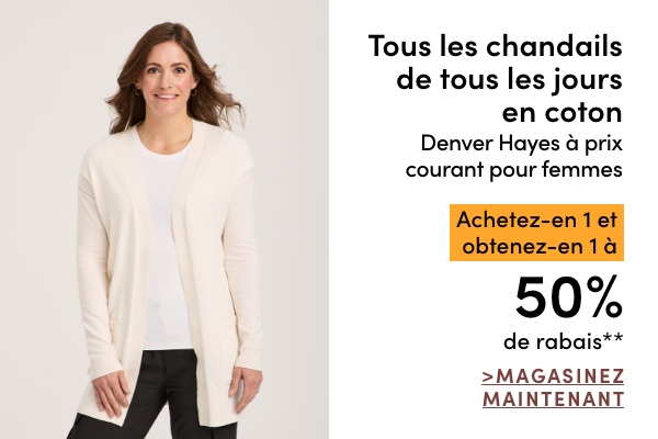 Tous les chandails de tous les jours en coton Denver Hayes à prix courant pour femmes achetez-en 1 et obtenez-en 1 à 50 % de rabais*