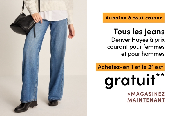 Aubaine à Tout Casser Tous les jeans Denver Hayes à prix courant pour femmes et pour hommes achetez-en 1 et le 2e est GRATUIT*