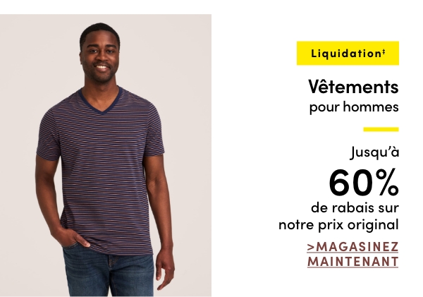 Liquidation vêtements pour hommes jusqu'à 60% de rabais sur notre prix original