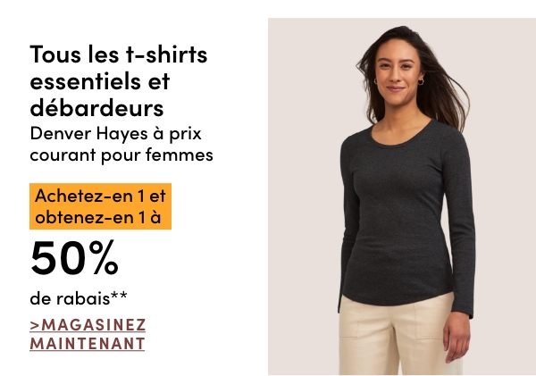 Tous les t-shirts essentiels et débardeurs Denver Hayes à prix courant pour femmes achetez-en 1 et obtenez-en 1 à 50% de rabais*