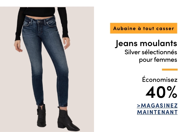 Aubaine à Tout Casser Jeans moulants Silver sélectionnés pour femmes économisez 40%