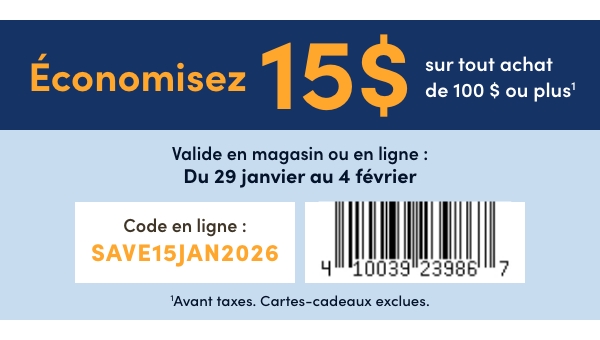 Économisez 15 $ sur tout achat de 100 $ ou plus1