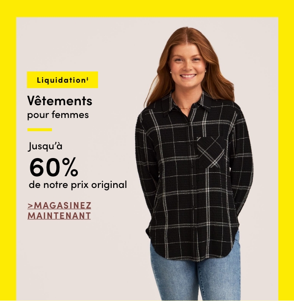Vêtements pour femmes en liquidation‡ jusqu'à 60 % de rabais sur notre prix original