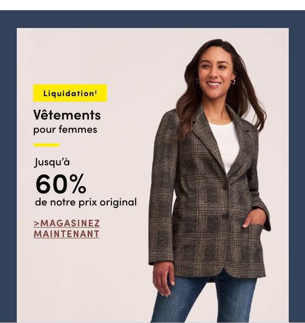 Vêtements pour femmes en liquidation‡ jusqu'à 60 % de rabais sur notre prix original