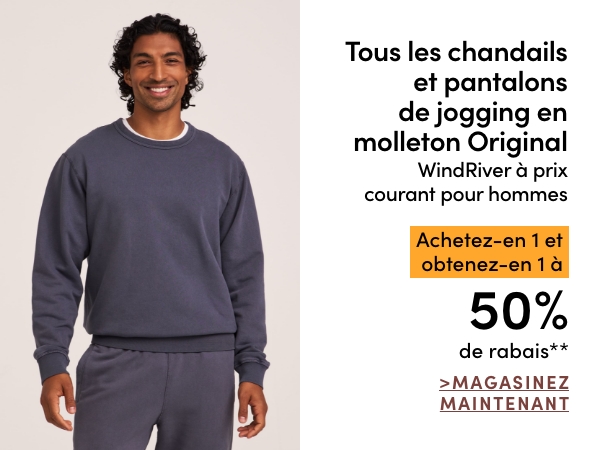 Tous les chandails et pantalons de jogging en molleton Original WindRiver à prix courant pour hommes achetez-en 1 et obtenez-en 1 à 50 % de rabais*