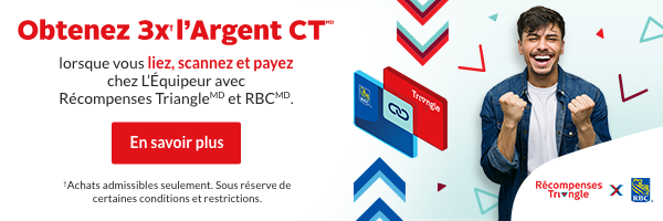 Obtenez 3x† l’Argent CTMD lorsque vous liez, scannez et payez chez L’Équipeur avec Récompenses TriangleMD et RBCMD.