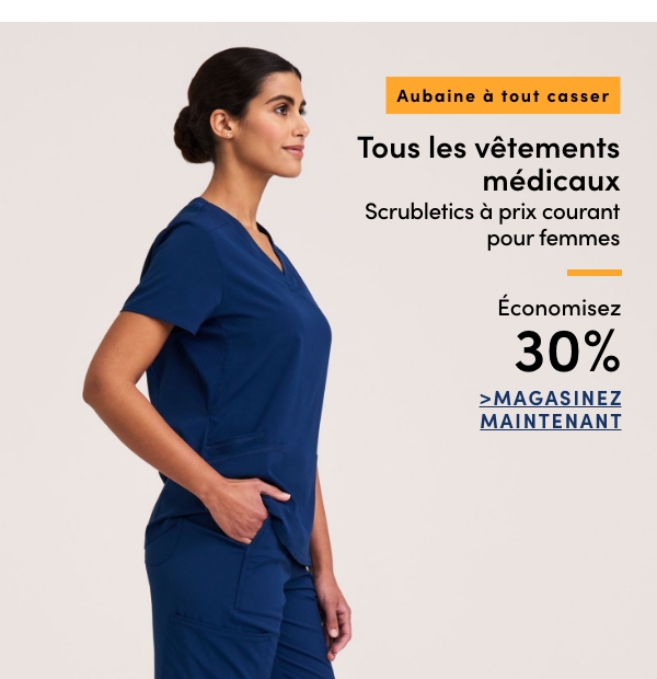 Économisez jusqu'à 30 % sur les vêtements médicaux
