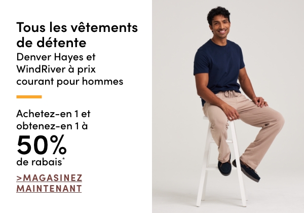 Tous les vêtements de détente Denver Hayes et WindRiver à prix courant pour hommes achetez-en 1 et obtenez-en 1 à 50 % de rabais*