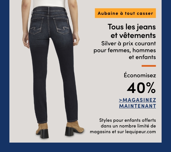 Aubaine à Tout Casser Tous les jeans et vêtements Silver à prix courant pour femmes, hommes et enfants économisez 40 %