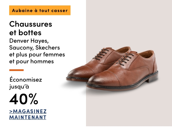 Aubaine à Tout Casser Chaussures et bottes Denver Hayes, Saucony, Skechers et plus pour femmes et pour hommes économisez jusqu'à 40 %