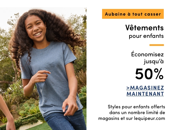 Aubaine à Tout Casser Vêtements pour enfants économisez économisez jusqu'à 50 %