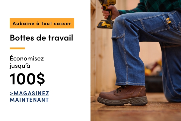 Aubaine à Tout Casser Bottes de travail économisez jusqu'à 100 $