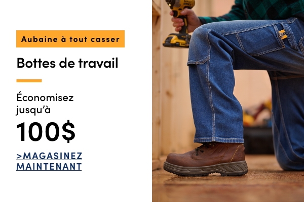 Aubaine à Tout Casser Bottes de travail économisez jusqu'à 100 $