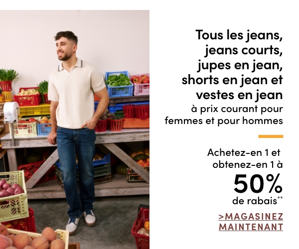 Tous les jeans et shorts en jean achetez-en 1 et obtenez-en 1 à 50% de rabais*
