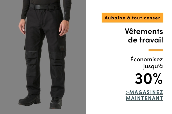 Aubaine à Tout Casser Vêtements de travail économisez jusqu'à 30 %
