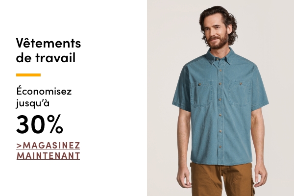Aubaine à Tout Casser Vêtements de travail économisez jusqu'à 30 %