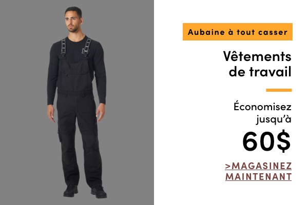 Aubaine à Tout Casser Vêtements de travail économisez jusqu'à 60 $