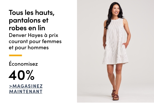 Tous les hauts, pantalons et robes en lin Denver Hayes à prix courant pour femmes et pour hommes économisez 40%