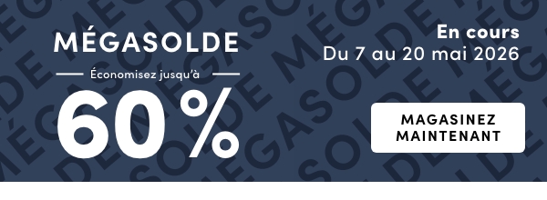 MÉGASOLDE Économisez jusqu’à 60 %. En cours : du 7 au 20 mai 2026