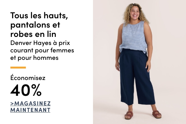 Tous les hauts, pantalons et robes en lin Denver Hayes à prix courant pour femmes et pour hommes économisez 40%