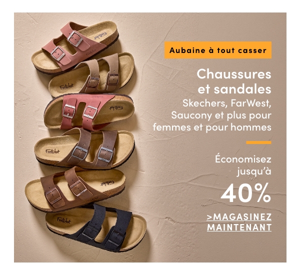 Aubaine à Tout Casser Chaussures et sandales Skechers, FarWest, Saucony et plus pour femmes et pour hommes économisez jusqu'à 40%