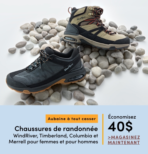 Aubaine à Tout Casser Chaussures de randonnée WindRiver, Timberland, Columbia et Merrell pour femmes et pour hommes économisez 40$