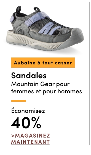 Aubaine à Tout Casser Sandales Mountain Gear pour femmes et pour hommes économisez 40%