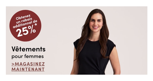 Vêtements pour femmes, obtenez 25 % de rabais