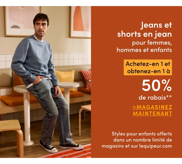 Jeans et shorts en jean pour femmes, hommes et enfants achetez-en 1 et obtenez-en 1 à 50% de rabais*