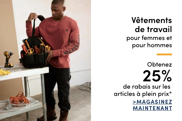 Obtenez 25 % de rabais sur les vêtements de travail à plein prix* pour femmes et pour hommes
