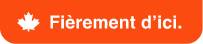 fièrement Canadien