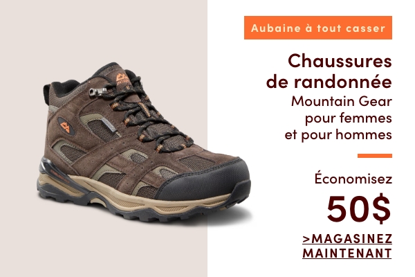 Aubaine à Tout Casser Chaussures de randonnée Mountain Gear pour femmes et pour hommes économisez 50$