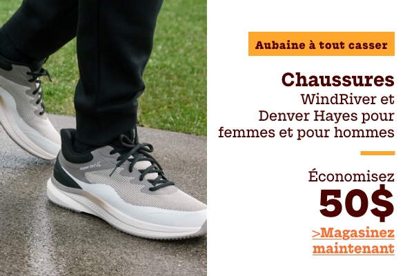 Aubaine à Tout Casser Chaussures WindRiver et Denver Hayes pour femmes et pour hommes économisez 50$