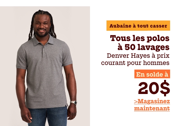 Aubaine à Tout Casser Tous les polos à 50 lavages Denver Hayes à prix courant pour hommes en solde à 20$