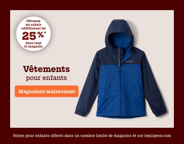 Vêtements pour enfants obtenez un rabais additionnel* de 25 % dans tout le magasin