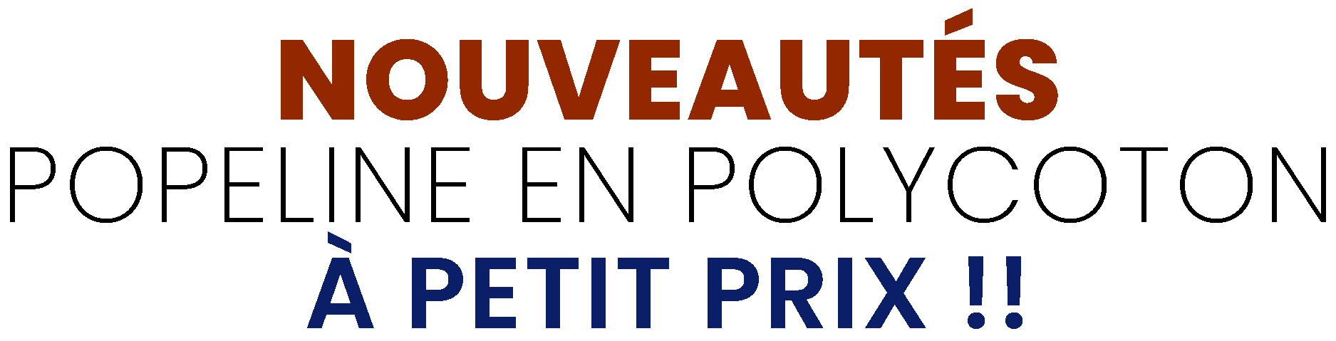 Nouveautés ! Popeline en polycoton à petit prix !